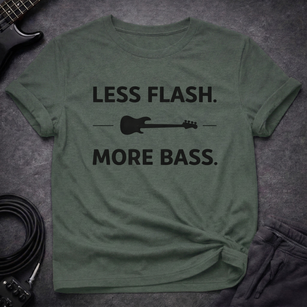 Less Flash More Bass T-Shirt