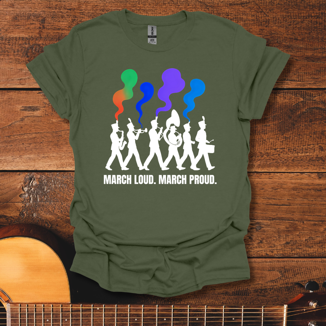 March Loud T-Shirt