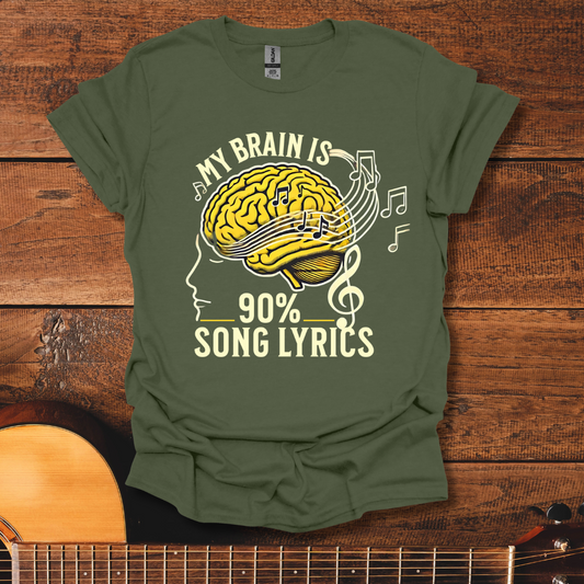 My Brain Is 90% Song Lyrics T-Shirt