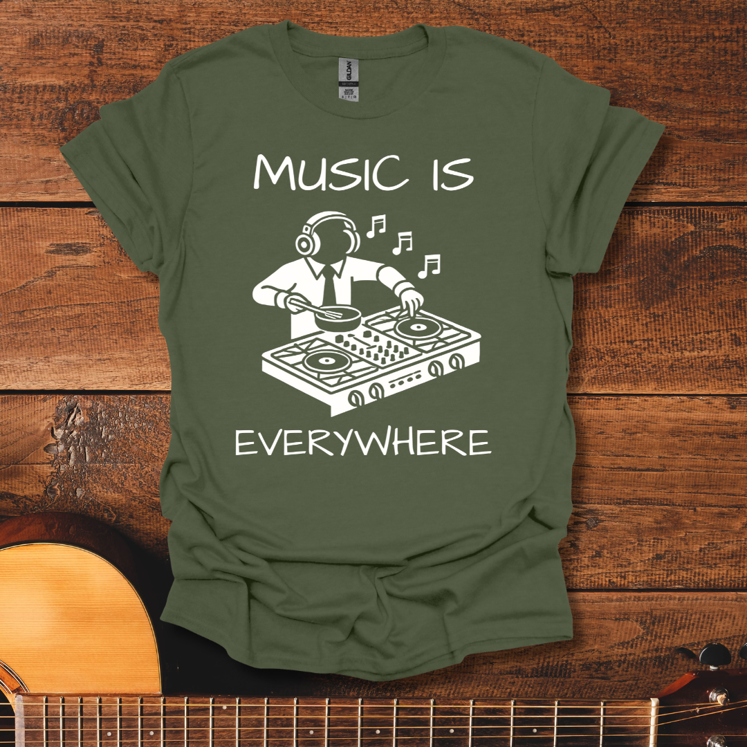 Music Is Everywhere T-Shirt