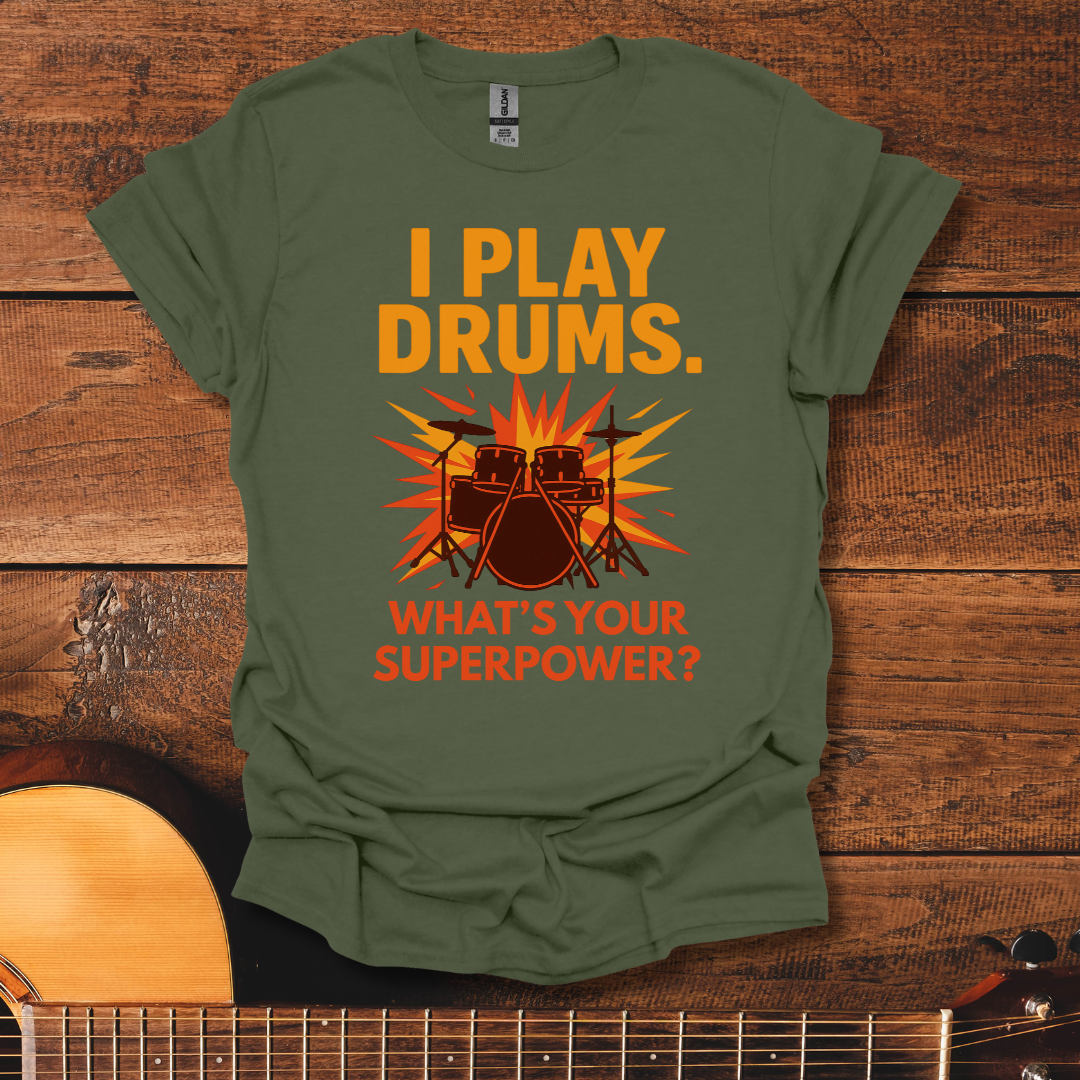 I Play Drums T-Shirt