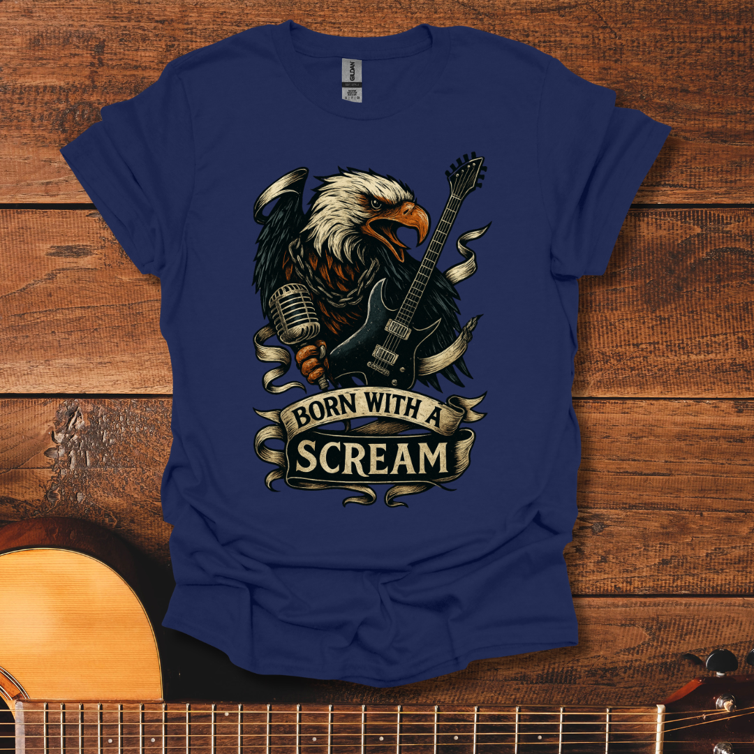 Born With A Scream T-Shirt
