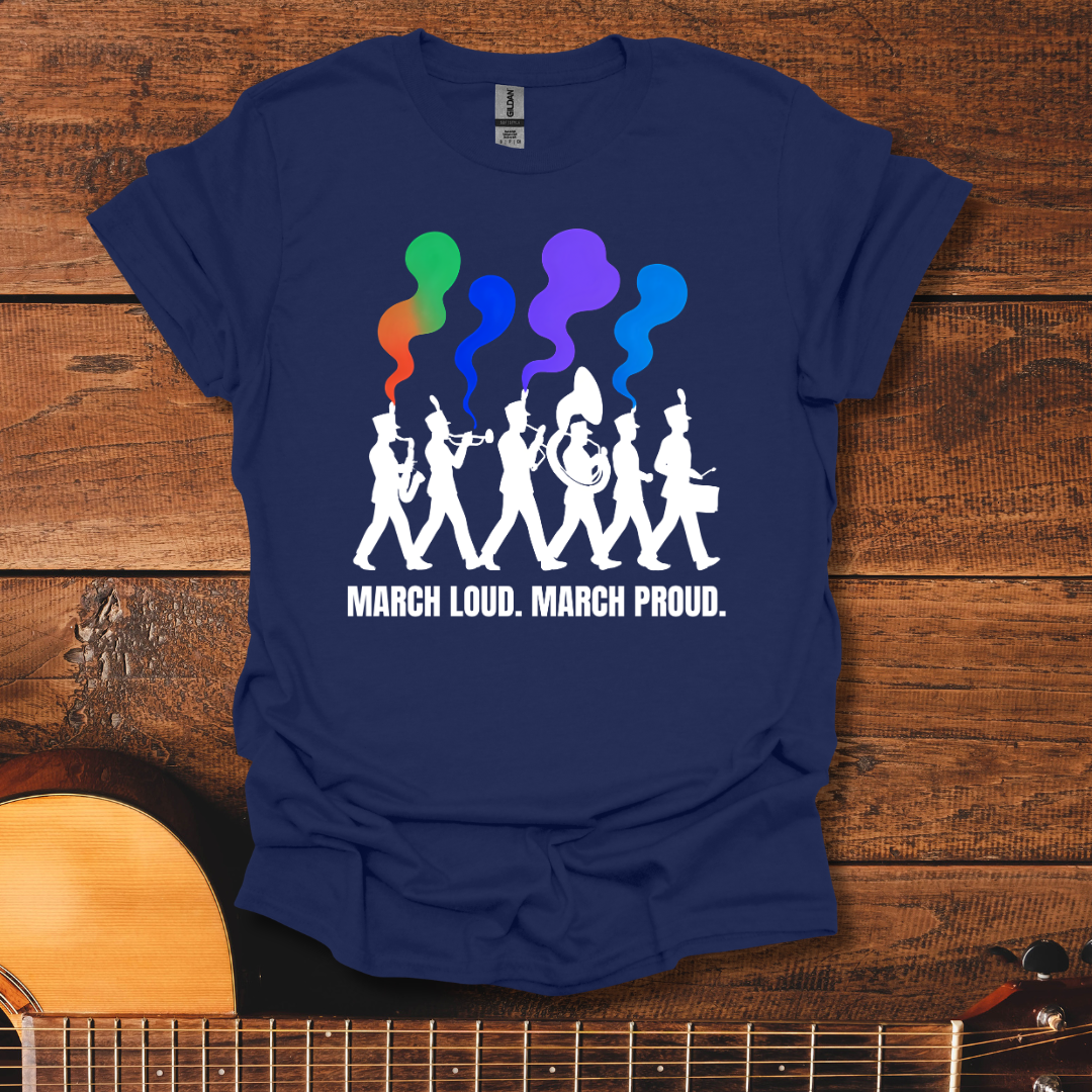 March Loud T-Shirt