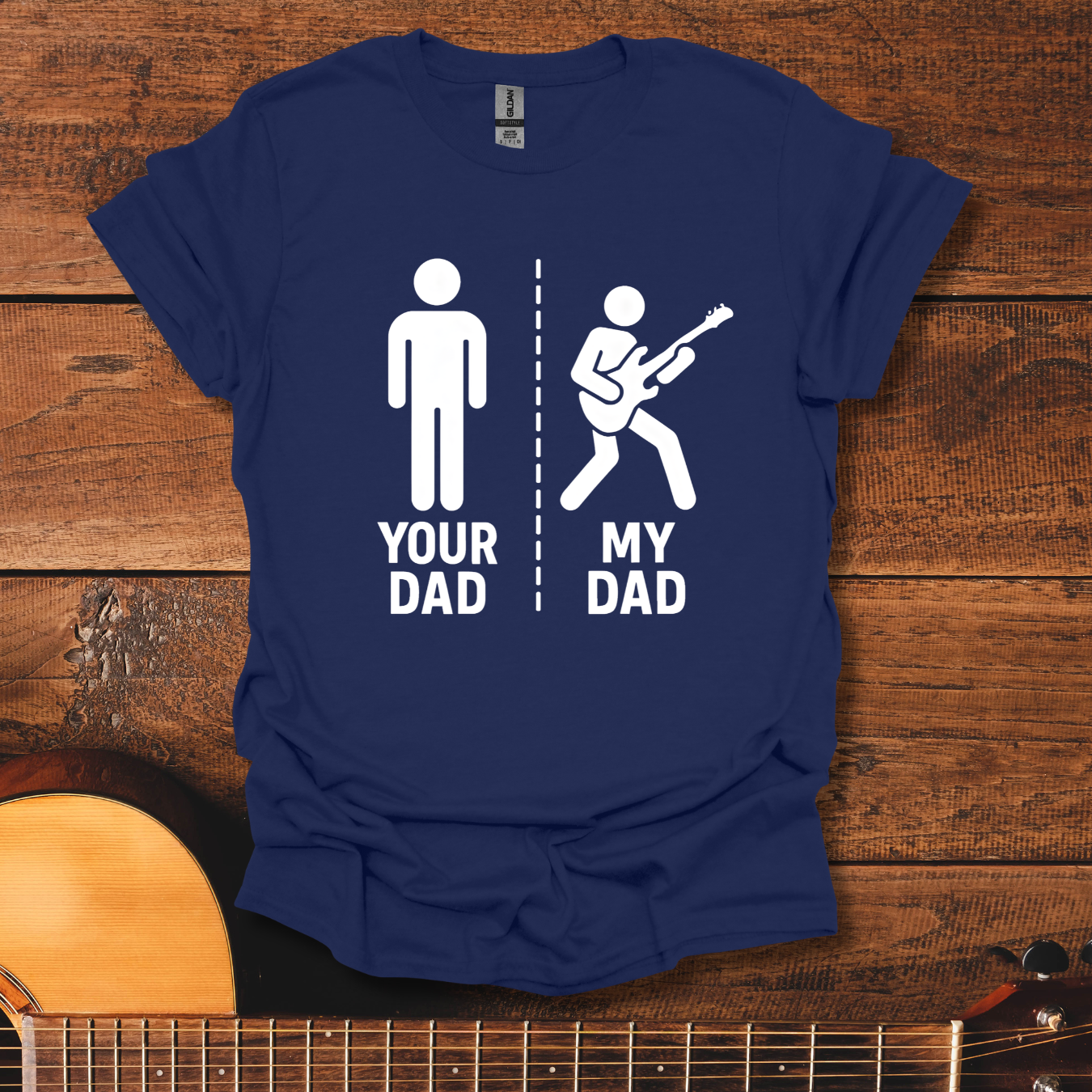 Your Dad, My Dad T-Shirt