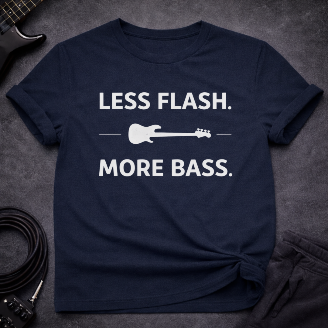 Less Flash More Bass T-Shirt