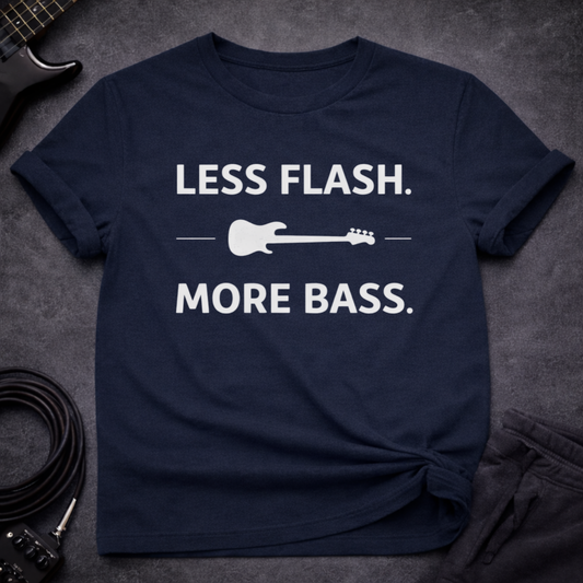 Less Flash More Bass T-Shirt