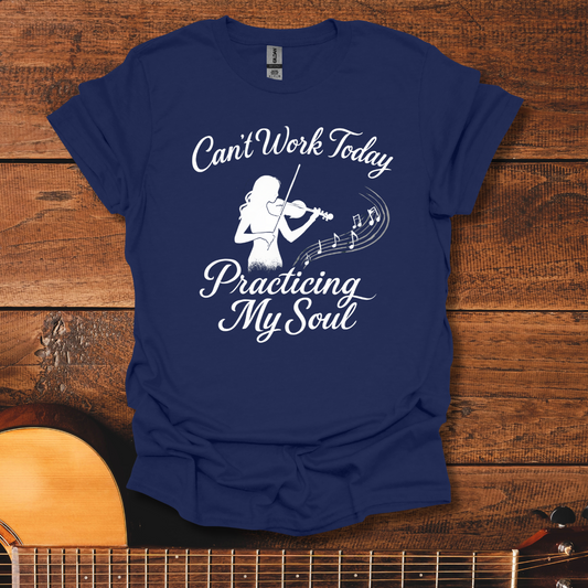 Practicing My Soul T-Shirt