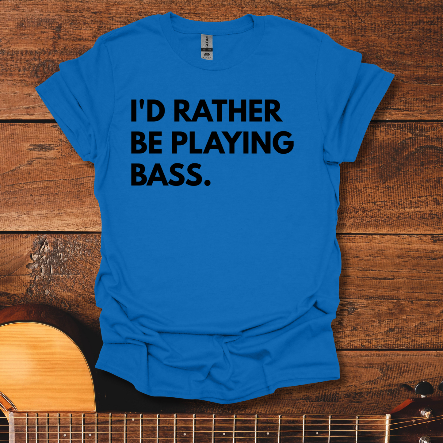 I'd Rather Be Playing Bass T-Shirt