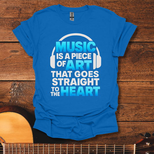 Music Is A Piece Of Art T-Shirt