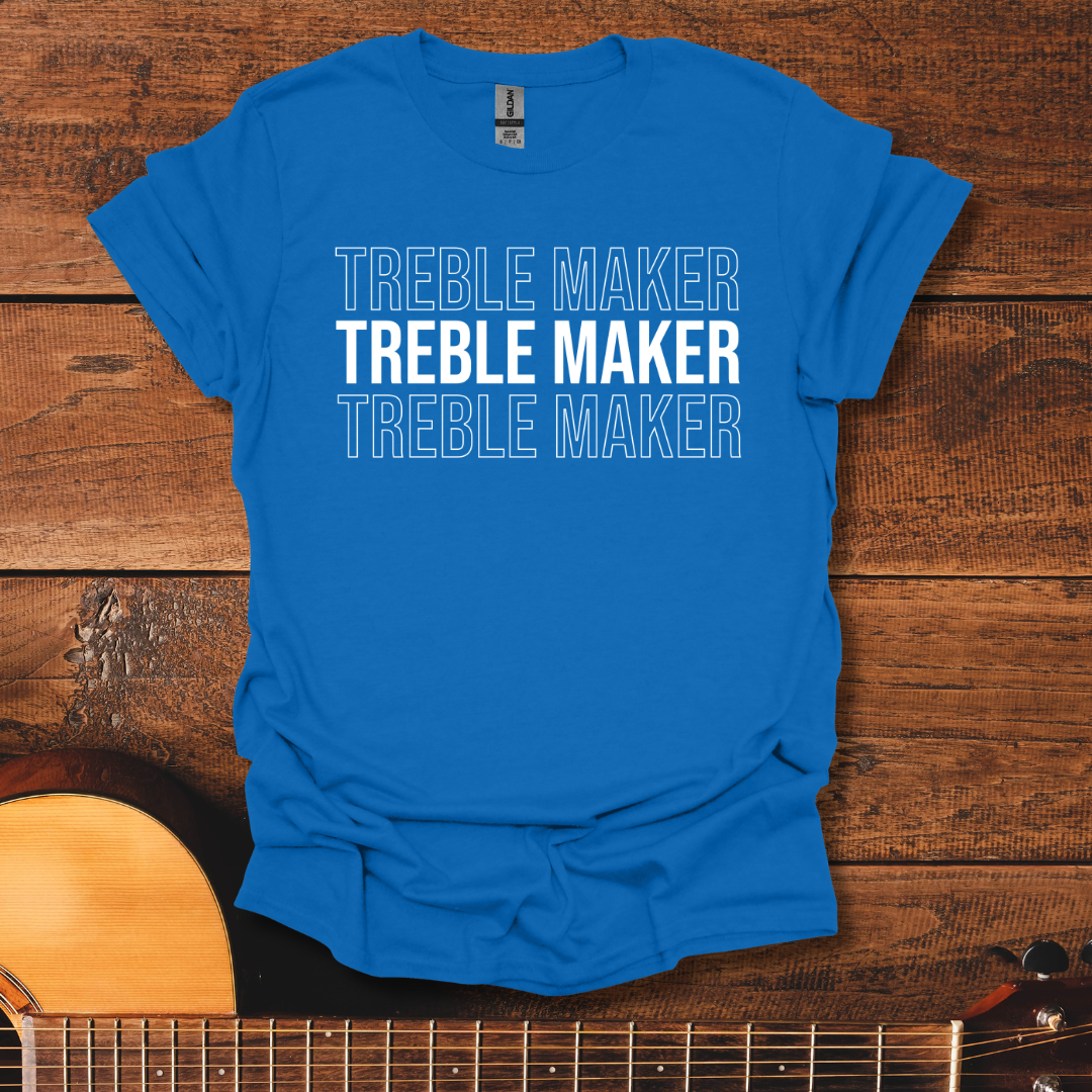 Treble Maker T-Shirt