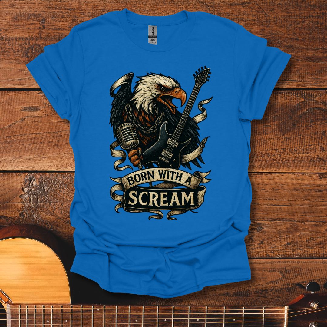 Born With A Scream T-Shirt
