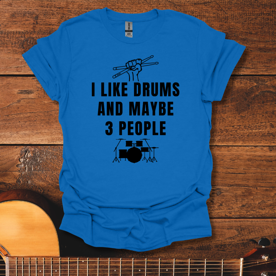 I Like Drums T-Shirt