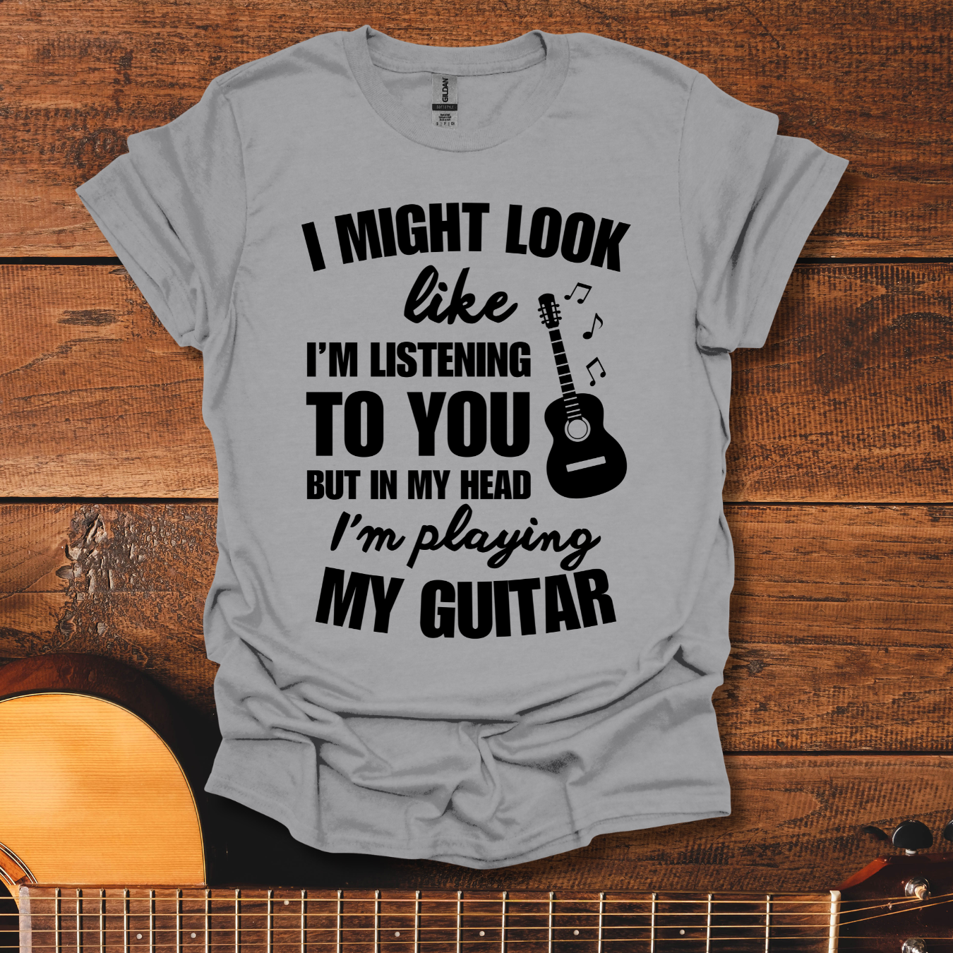 I Might Looke Like I'm Listening T-Shirt