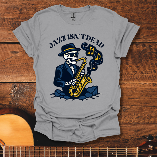 Jazz Isn't Dead T-Shirt