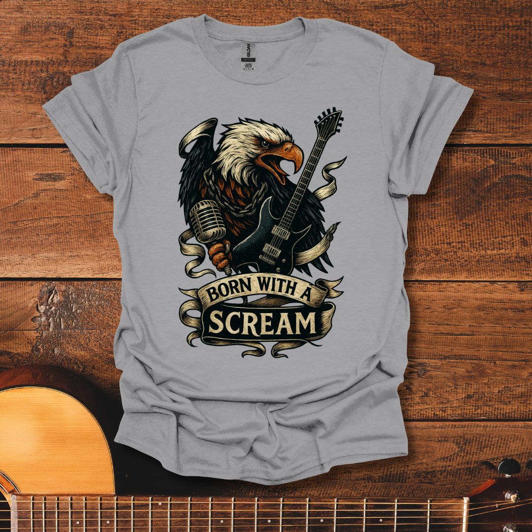 Born With A Scream T-Shirt
