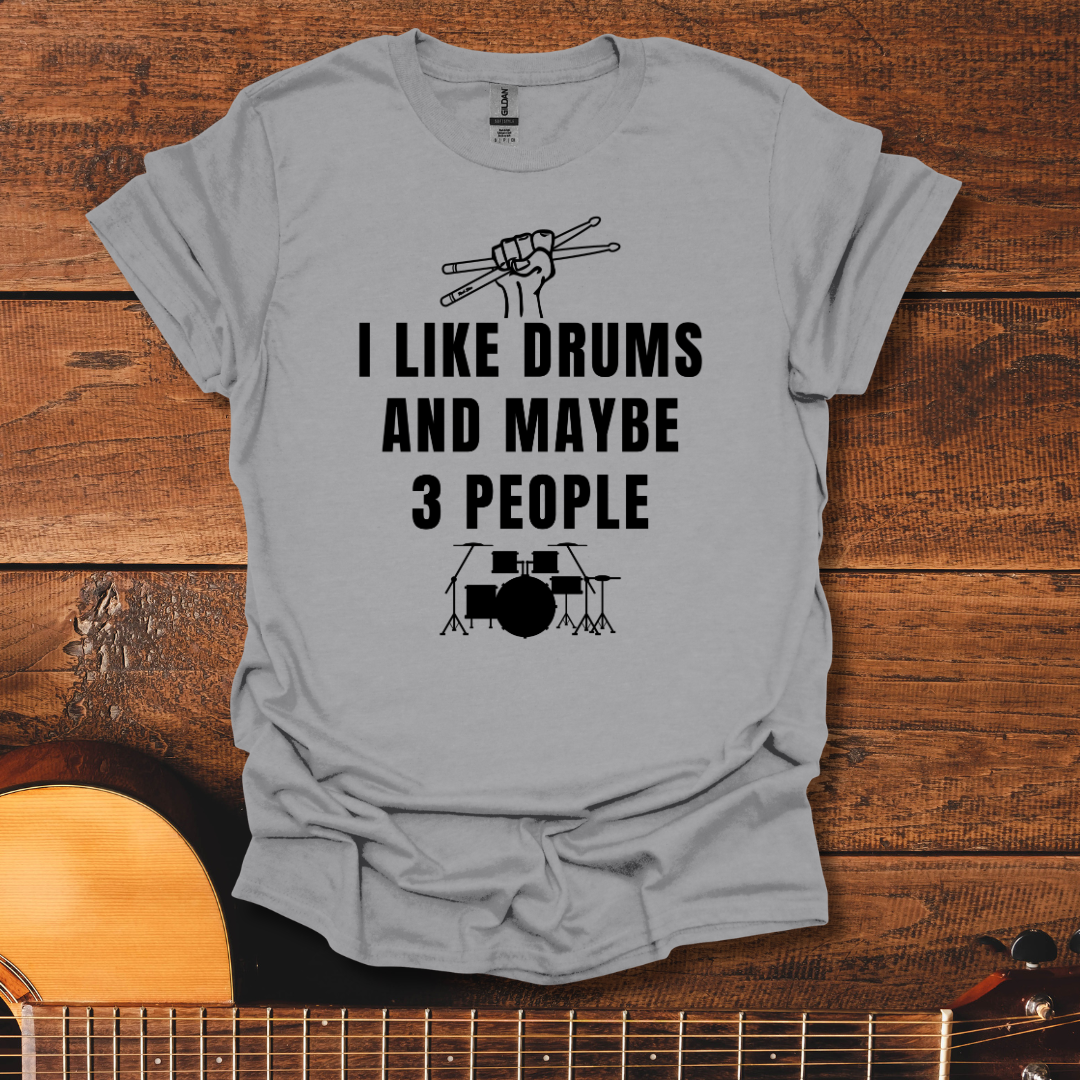 I Like Drums T-Shirt