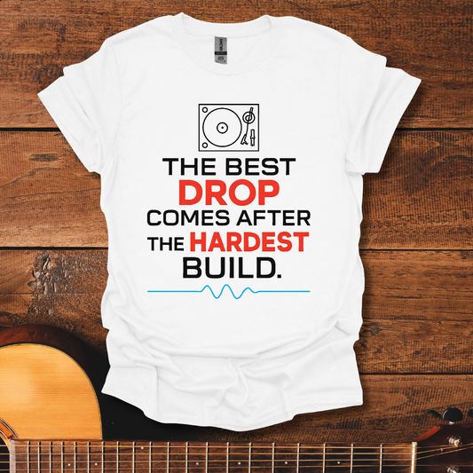 The Best Drop T-Shirt