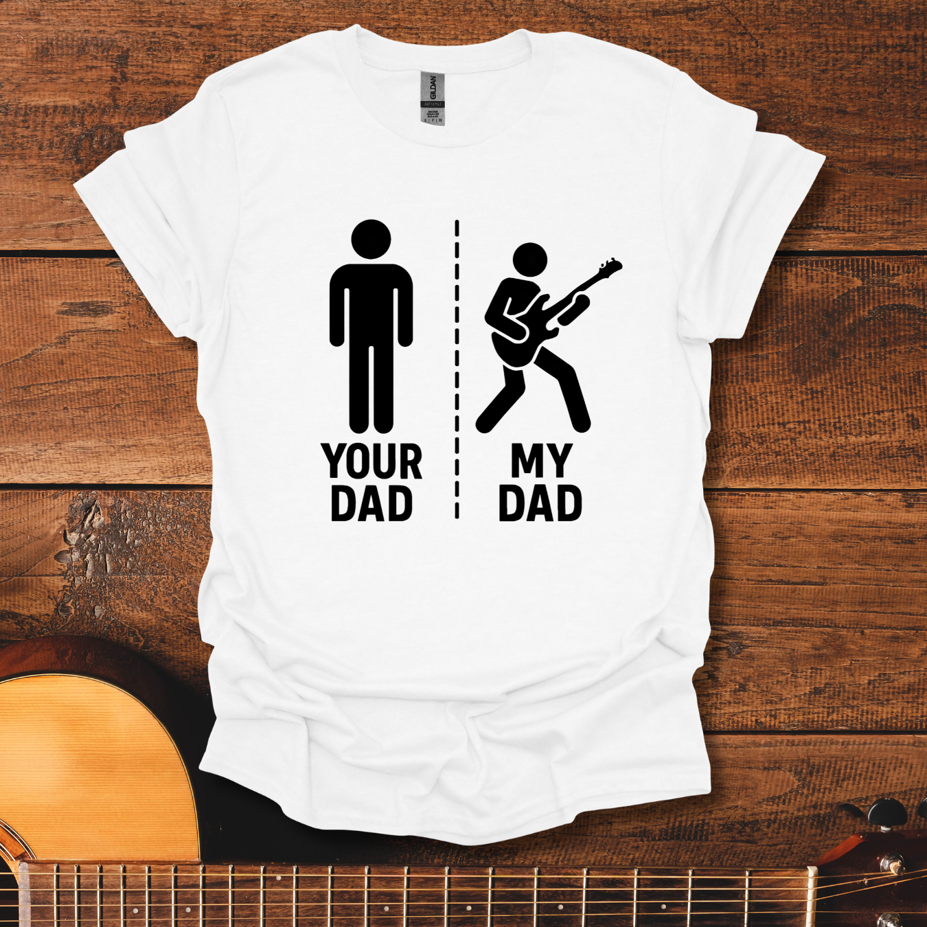 Your Dad, My Dad T-Shirt