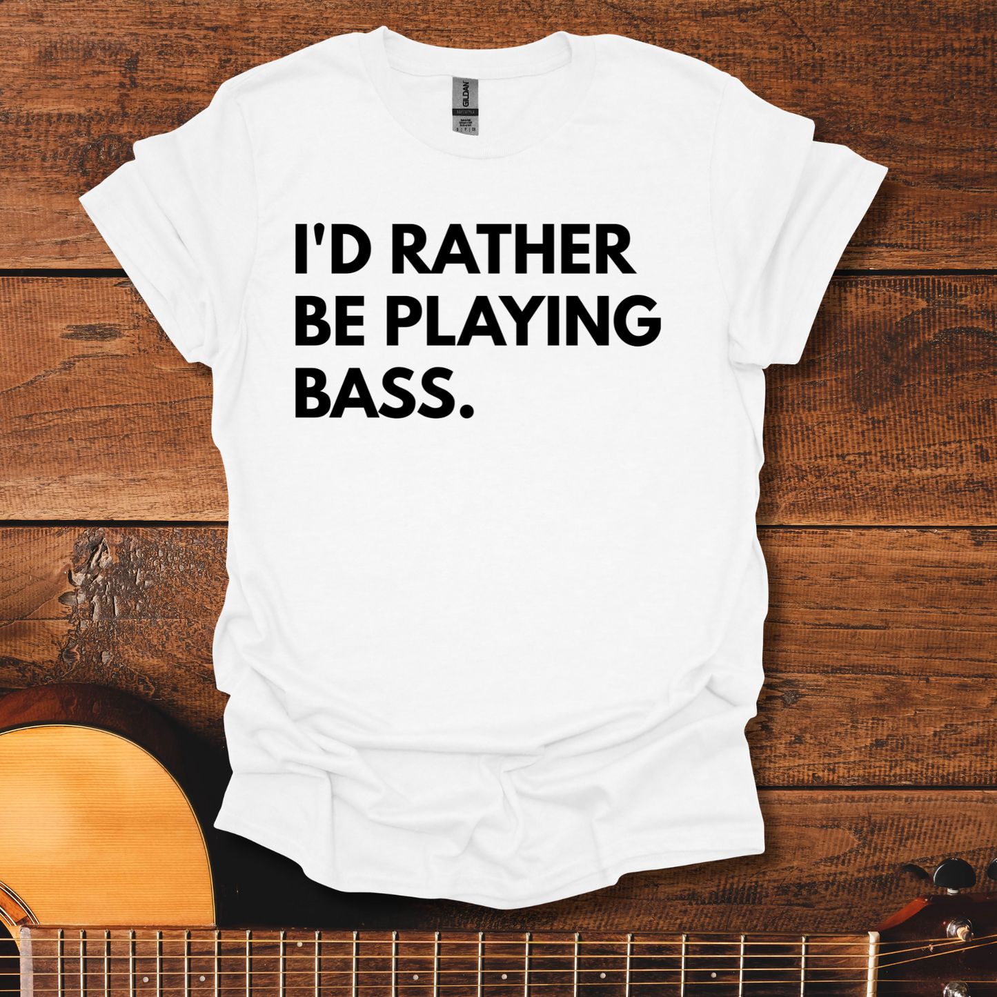 I'd Rather Be Playing Bass T-Shirt